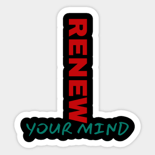 Renew Your Mind Sticker